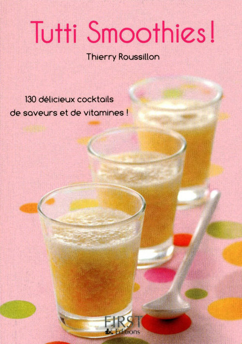 ebook cover of Le petit livre de tutti smoothies, by Thierry Roussillon