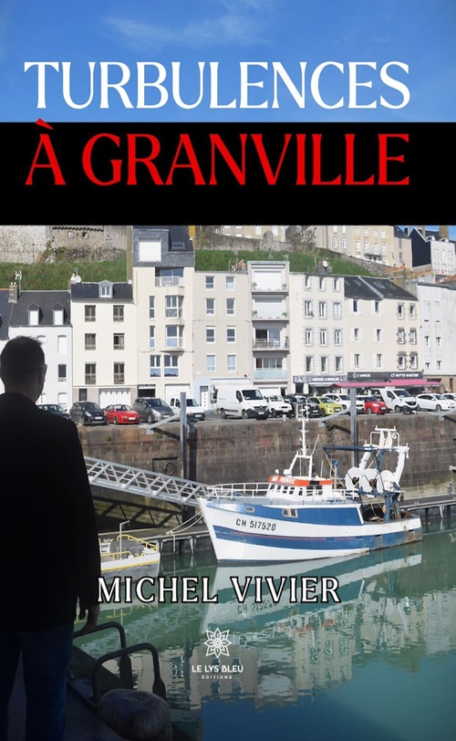 Couverture ebook de Turbulences à Granville, de Michel Vivier