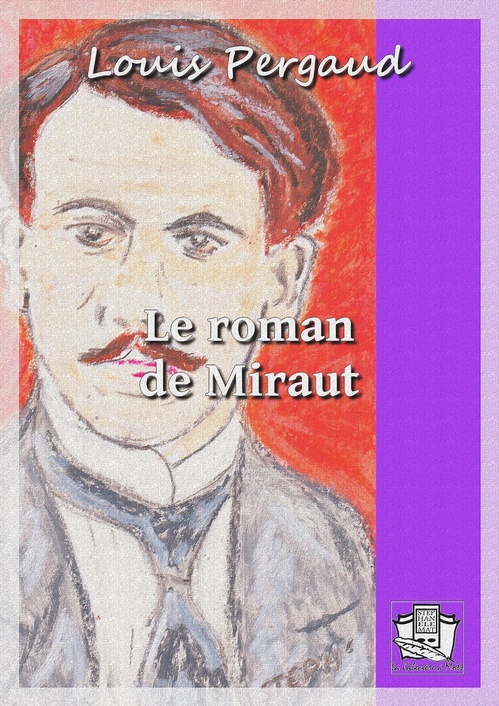 ebook cover of Le roman de Miraut, by Louis Pergaud
