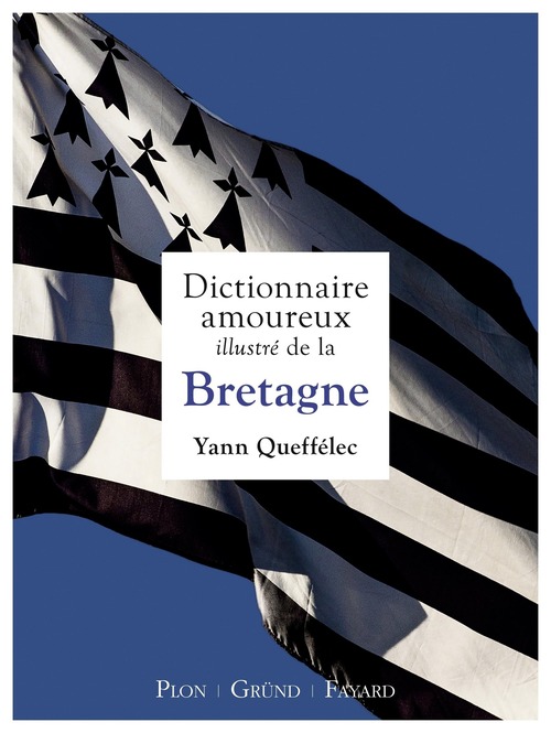 ebook cover of Dictionnaire amoureux illustré de la Bretagne, by Yann Queffélec