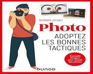 Couverture ebook de Photo, adoptez les bonnes tactiques, de Bernard Jolivalt