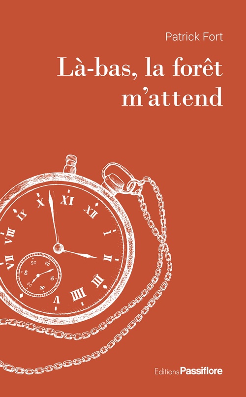 ebook cover of Là-bas, la forêt m'attend, by Patrick Fort