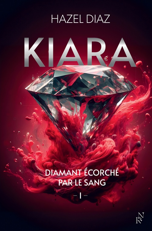 Couverture ebook de Kiara, diamant écorché par le sang - Tome 1, de Hazel Diaz