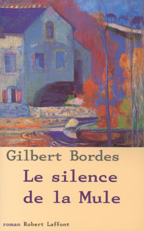 Couverture ebook de Le silence de la mule, de Gilbert Bordes