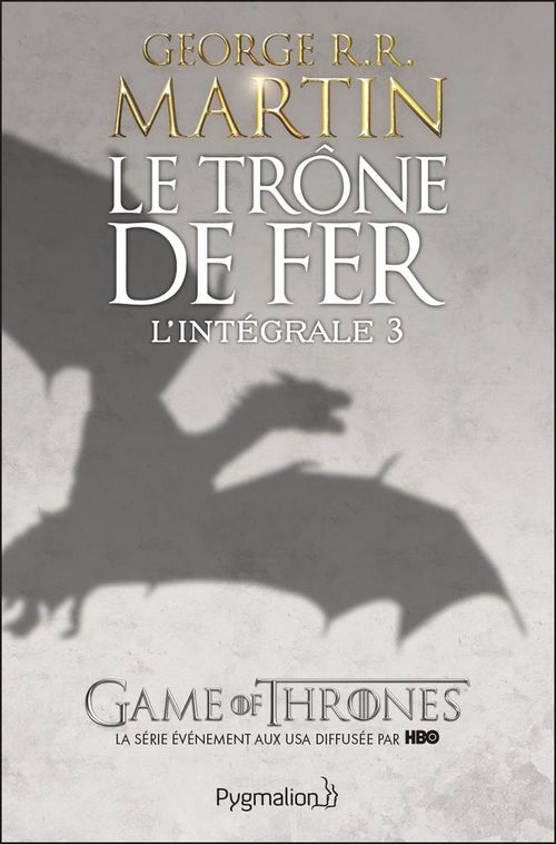 ebook cover of Le Trône de Fer - L'Intégrale 3 (Tomes 6 à 9), by George R. R. Martin