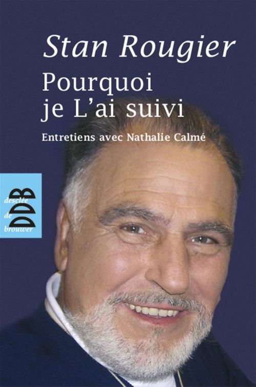 ebook cover of Pourquoi je L'ai suivi, by Stan Rougier