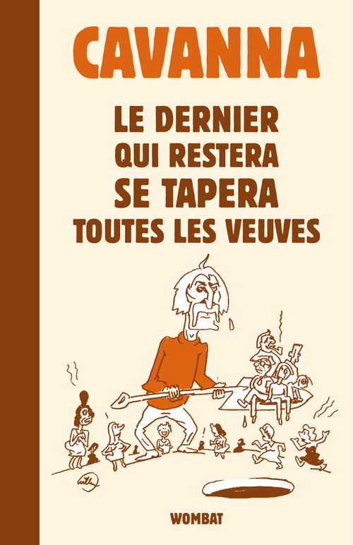 Couverture ebook de Le dernier qui restera se tapera toutes les veuves, de François Cavanna