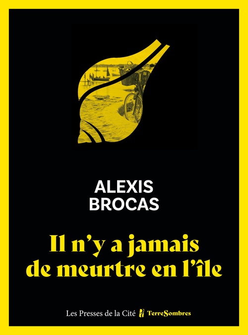 Couverture ebook de Il n'y a jamais de meurtre en l'île, de Alexis Brocas