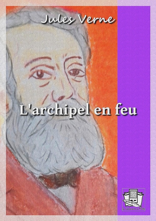 ebook cover of L'archipel en feu, by Jules Verne