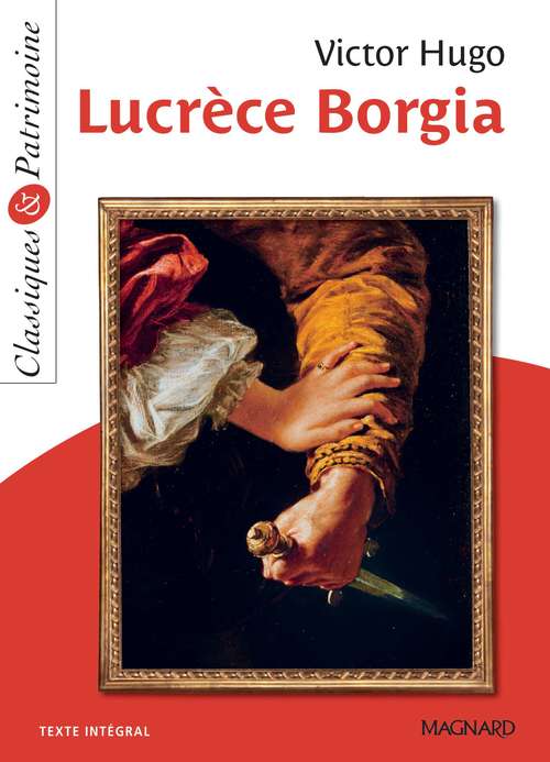 ebook cover of Lucrèce Borgia - Classiques et Patrimoine, by Victor Hugo