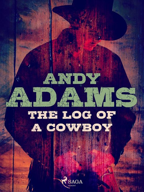 Couverture ebook de The Log of a Cowboy, de Andy Adams