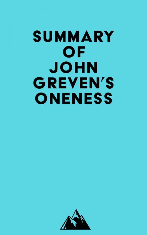 Couverture ebook de Summary of John Greven's Oneness, de Everest Media