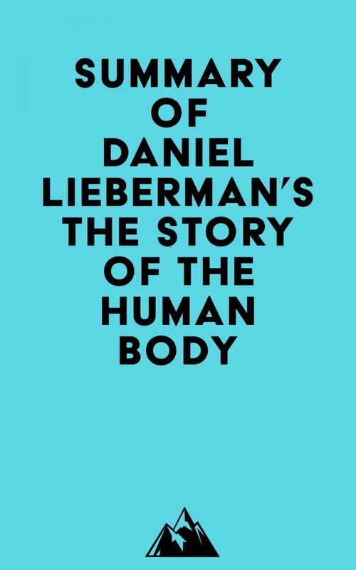 ebook cover of Summary of Daniel Lieberman's The Story of the Human Body, by Everest Media