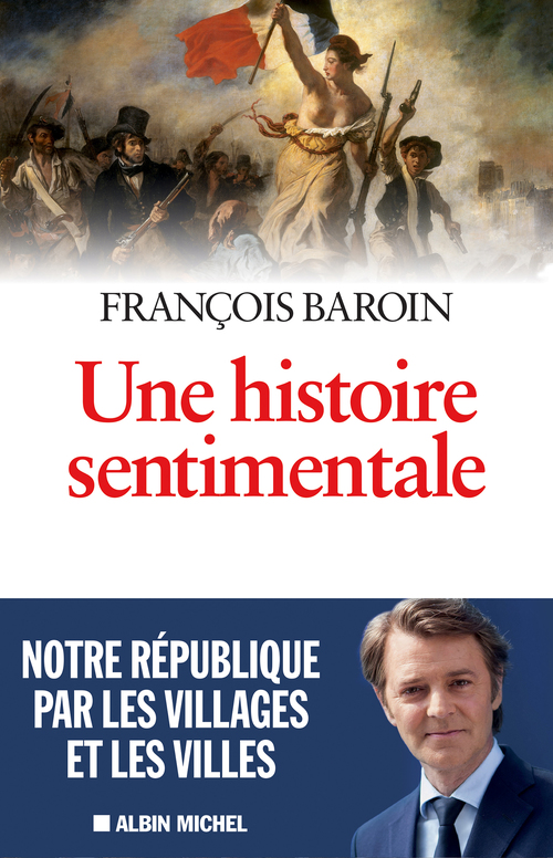 Couverture ebook de Une histoire sentimentale, de François Baroin