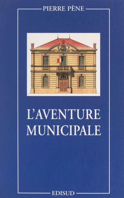 Couverture ebook de L'aventure municipale, de Pierre Pene