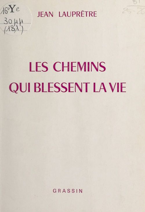 ebook cover of Les chemins qui blessent la vie, by Jean Laupretre