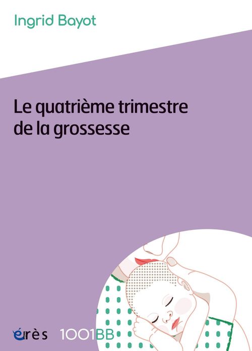 ebook cover of Le quatrième trimestre de la grossesse - 1001BB n°157, by Ingrid Bayot