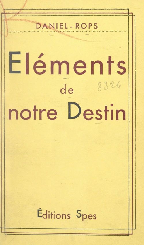Couverture ebook de Éléments de notre destin, de Daniel Rops