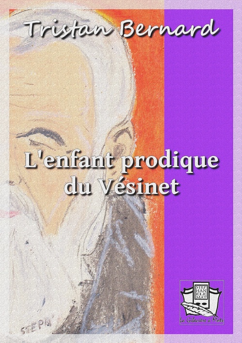 ebook cover of L'enfant prodigue du Vésinet, by Tristan Bernard