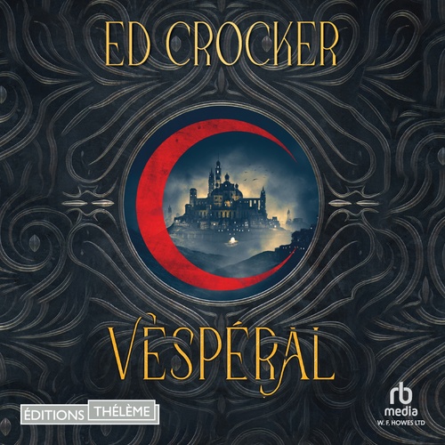 audiobook cover of Vespéral, by Ed Crocker