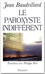 ebook cover of Le paroxyste indifférent, by Jean Baudrillard