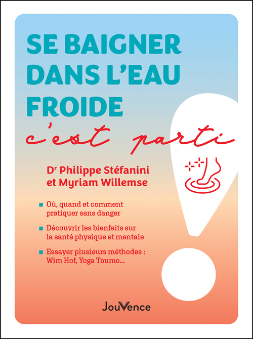 Couverture ebook de Se baigner dans l'eau froide, c'est parti !, de Philippe Stefanini, Myriam Willemse