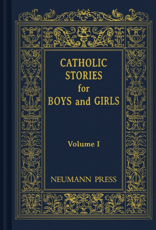 Couverture ebook de Catholic Stories for Boys & Girls Volume 1, de Catholic Nuns In America