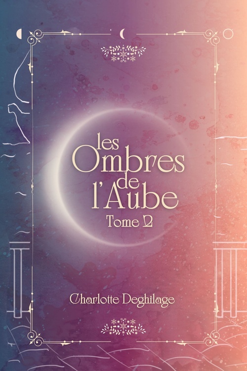 ebook cover of Les Ombres de l´aube, tome 2, by Charlotte Deghilage