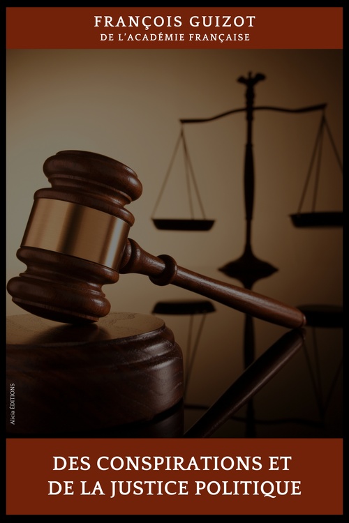 ebook cover of Des conspirations et de la justice politique, by Francois Guizot