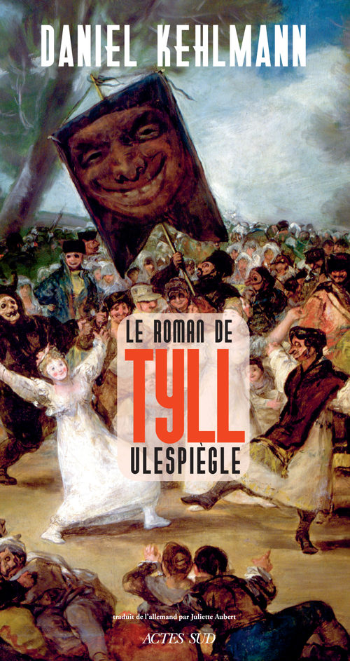 Couverture ebook de Le Roman de Tyll Ulespiègle, de Daniel Kehlmann