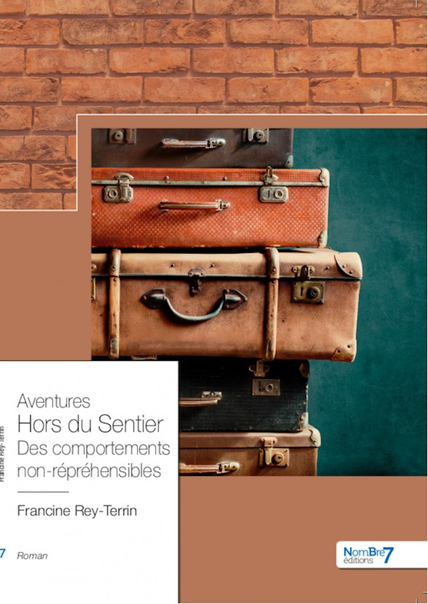 Couverture ebook de Aventures Hors du Sentier Des comportements non-répréhensibles, de Francine Rey-terrin