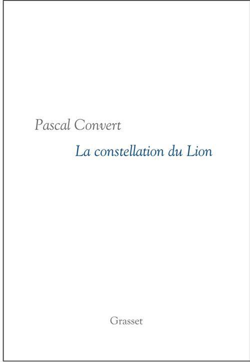 ebook cover of La Constellation du Lion, by Pascal Convert
