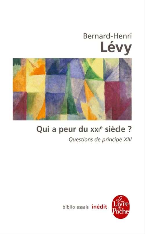 Couverture ebook de Qui a peur du XXIe siècle ? (Questions de principe, XIII), de Bernard-Henri Lévy