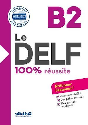 ebook cover of Le DELF B2 100% Réussite - édition 2016-2017 - Ebook, by Lucile Bertaux, Nicolas Frappe, Stéphanie Grindatto, Anne-Geneviève Guiot, Marina Jung, Nicolas Moreau
