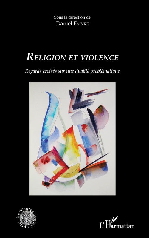 Couverture ebook de Religion et violence, de Daniel Faivre