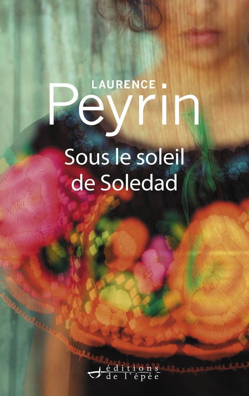 ebook cover of Sous le soleil de Soledad, by Laurence Peyrin