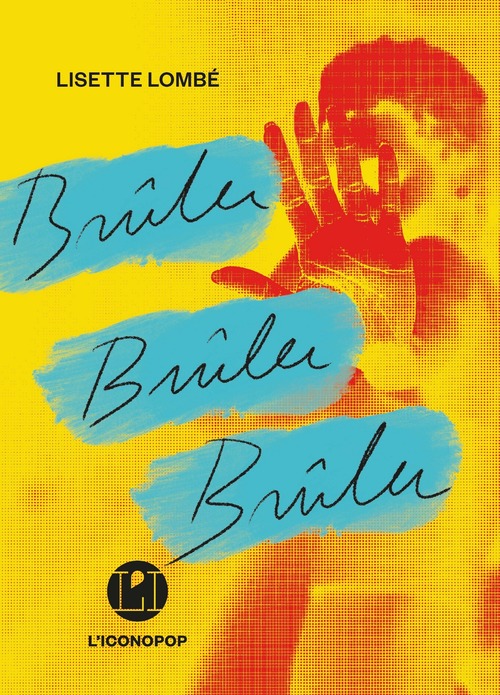 Couverture ebook de Brûler, brûler, brûler, de Lisette Lombé