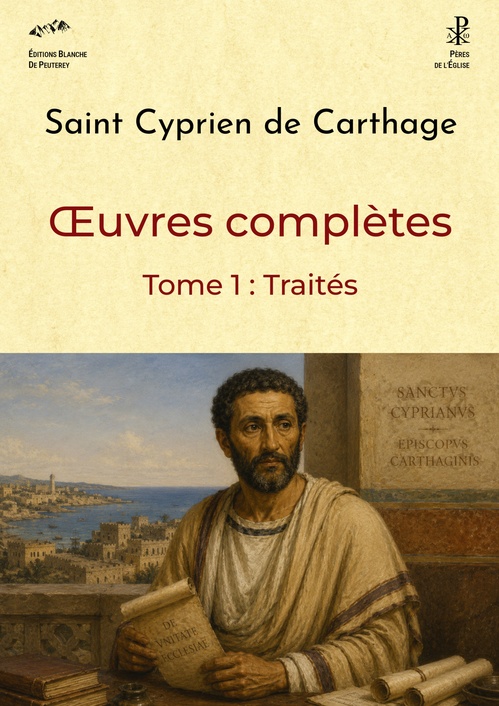 Couverture ebook de Oeuvres complètes. Traités, de Cyprien De Cathage