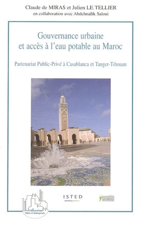 Couverture ebook de Gouvernance urbaine et accès à l'eau potable au Maroc, de Julien Le tellier, Claude De Miras