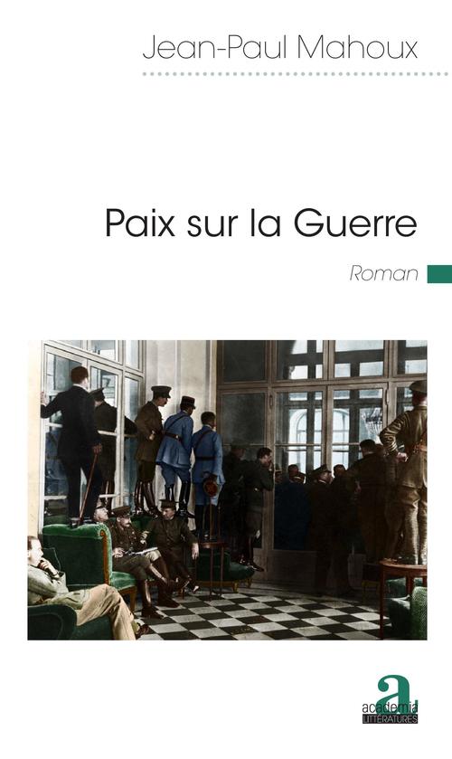 Couverture ebook de Paix sur la Guerre, de Jean-Paul Mahoux