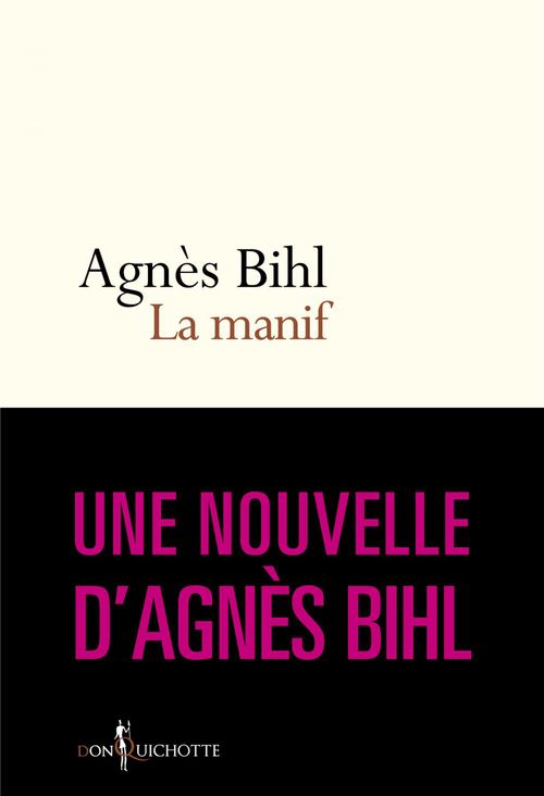 Couverture ebook de La Manif. Tiré de "36 heures de la vie d'une femme (parce que 24 c'est pas assez)", de Agnès Bihl