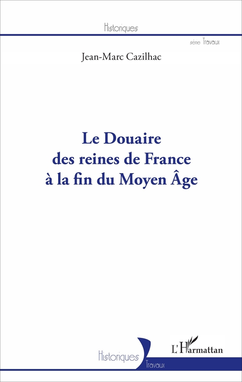 ebook cover of Le Douaire des reines de France à la fin du Moyen-Âge, by Jean-marc Cazilhac
