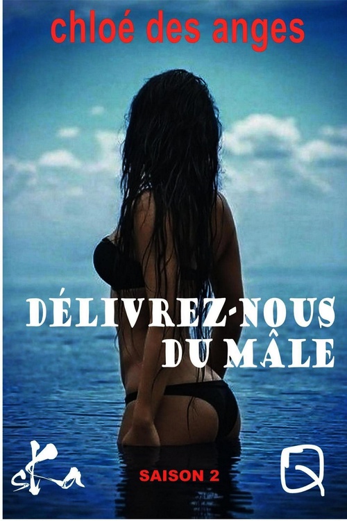 ebook cover of Délivrez-nous du Mâle - Saison 2, by Chloe Des Anges