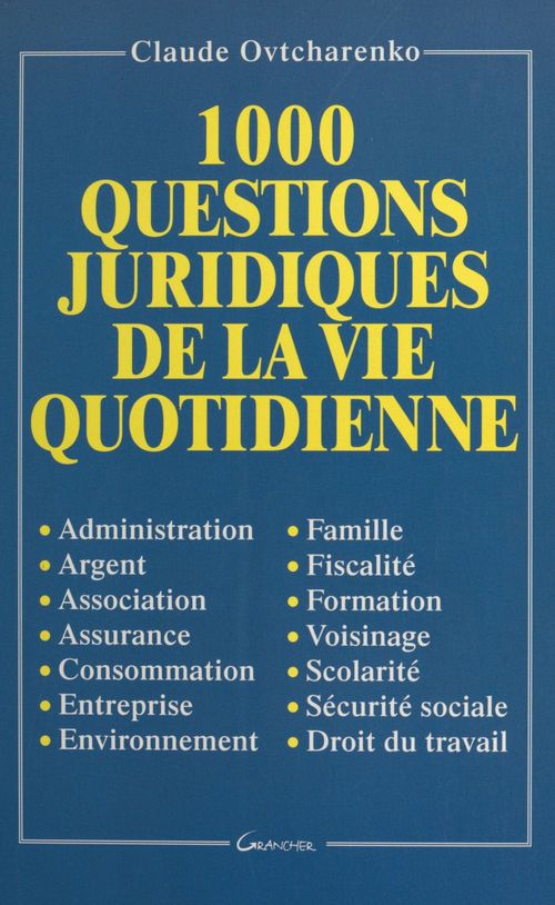 Couverture ebook de 1000 questions juridiques de la vie quotidienne, de Claude Ovtcharenko