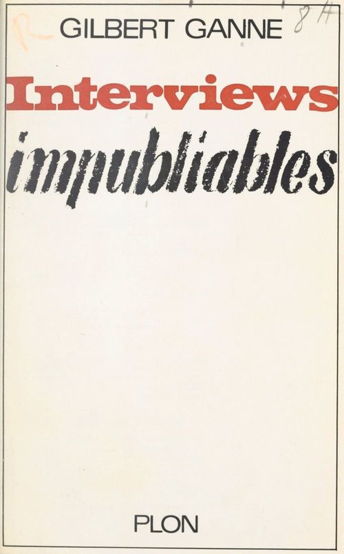 Couverture ebook de Interviews impubliables, de Gilbert Ganne