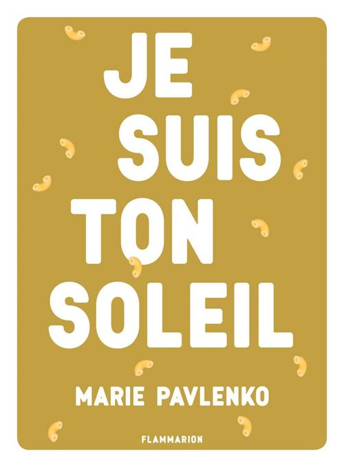 ebook cover of Je suis ton soleil, by Marie Pavlenko