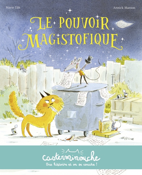 Couverture ebook de Casterminouche - Le Pouvoir magistofique, de Annick Masson, Marie Tibi