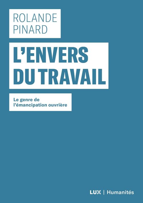 Couverture ebook de L'envers du travail, de Rolande Pinard