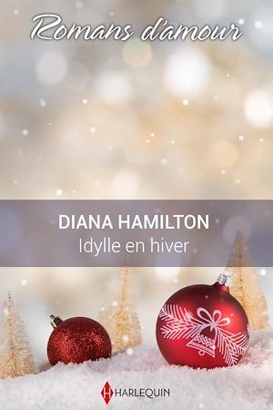Couverture ebook de Idylle en hiver, de Diana Hamilton