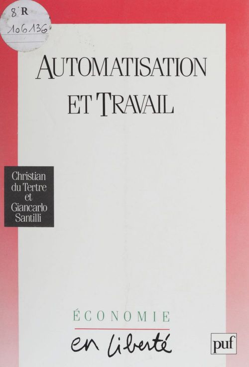 Couverture ebook de Automatisation et travail, de Christian Le Gall Du Tertre, Giancarlo Santilli